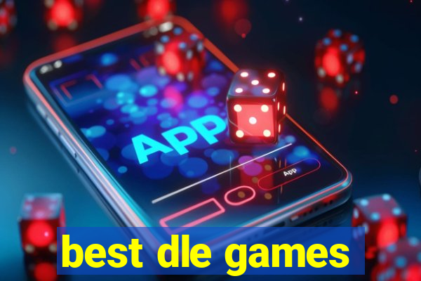 best dle games